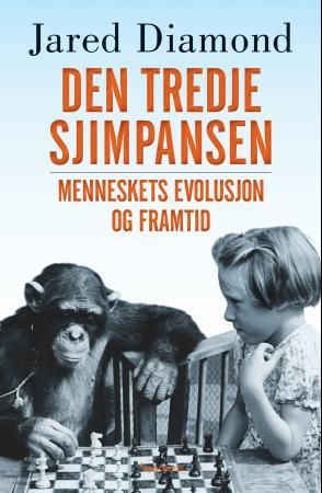 Den tredje sjimpansen - menneskets evolusjon og framtid