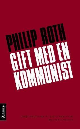 "Gift med en kommunist" av Philip Roth