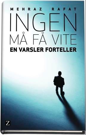 "Ingen må få vite en varsler forteller" av Mehraz Rafat