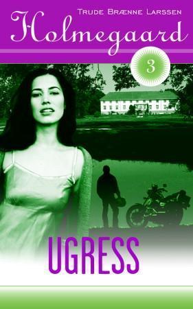 "Ugress" av Trude Brænne Larssen