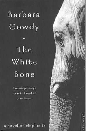 The white bone - a novel of elephants