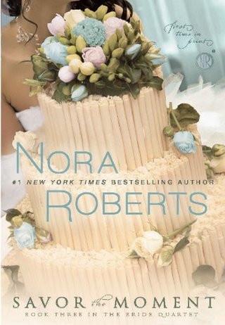 "Savor the Moment" av Nora Roberts