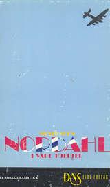 "Nordahl i våre hjerter - en musikal over Nordahl Griegs liv" av Erling T. Gjelsvik