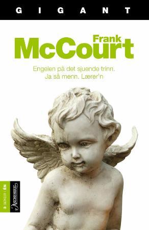 "Engelen på det sjuende trinn ; Ja så menn ; Lærer'n" av Frank McCourt
