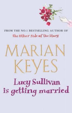 "Lucy Sullivan is getting married" av Marian Keyes