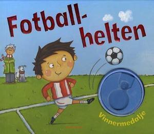 "Fotballhelten" av Moira Butterfield
