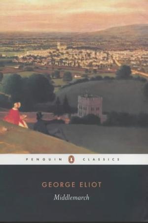 Middlemarch (Penguin Classics)