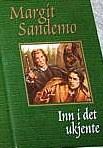 "Inn i det ukjente" av Margit Sandemo