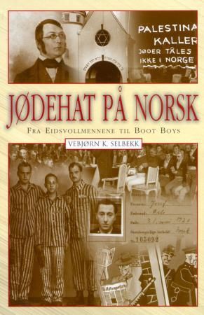 Jødehat på norsk - fra eidsvollmennene til Boot Boys