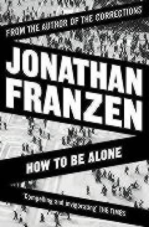 "How to be alone" av Jonathan Franzen