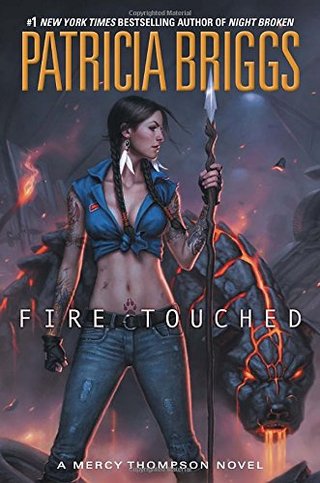 Fire Touched - A Mercy Thompson Novel