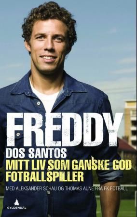 "Mitt liv som ganske god fotballspiller" av Freddy dos Santos
