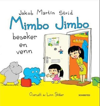 "Mimbo Jimbo besøker en venn" av Jakob Martin Strid