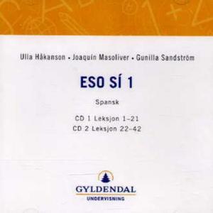 "Eso sí 1 - spansk : CD 1 leksjon 1-21 : CD 2 leksjon 22-42" av Ulla Håkanson