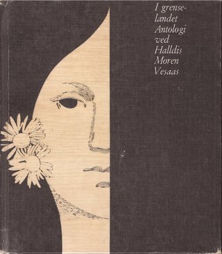 "I grenselandet antologi" av Halldis Moren Vesaas