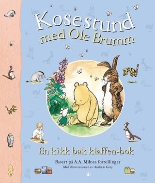 Kosestund med Ole Brumm - en kikk bak klaffen-bok