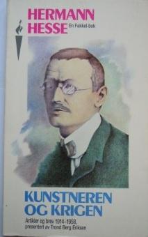 "Kunstneren og krigen artikler og brev 1914-1958" av Hermann Hesse