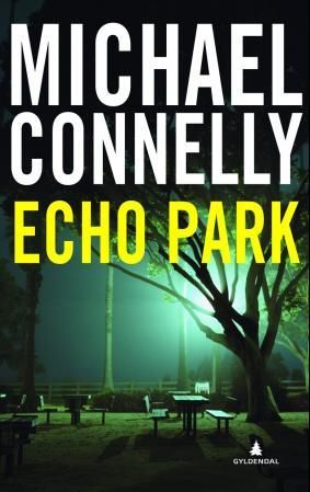 "Echo park" av Michael Connelly