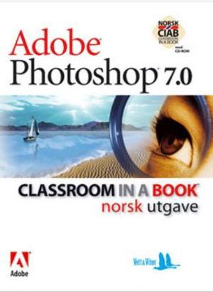 "Adobe photoshop 7.0 - classroom in a book" av Margaret Ljunggren