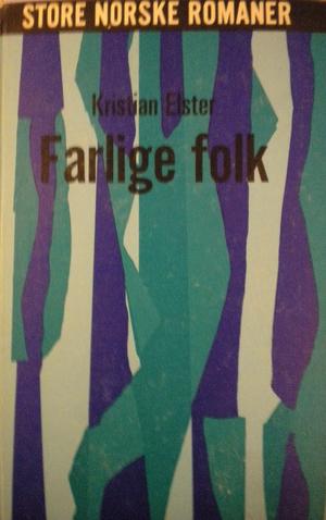 "Farlige folk" av Kristian Elster