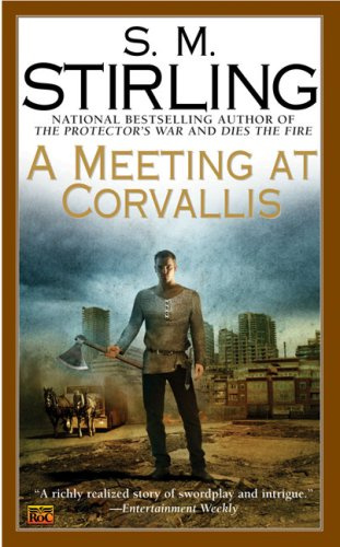 A Meeting at Corvallis (Dies the Fire)