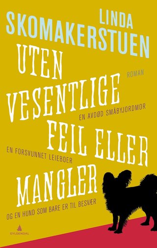"Uten vesentlige feil eller mangler - roman" av Linda Skomakerstuen