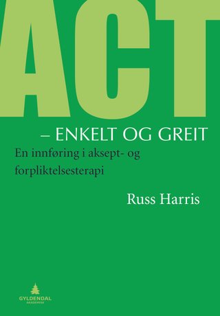 "ACT- enkelt og greit" av Russ Harris