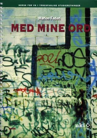 Med mine ord - norsk for videregående kurs 1 yrkesfaglige studieretninger
