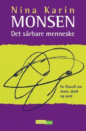 "Det sårbare menneske - en filosofi om skam, skyld og synd" av Nina Karin Monsen