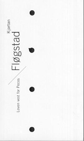 "Loven vest for Pecos - og andre essays om populærkunst og kulturindustri" av Kjartan Fløgstad