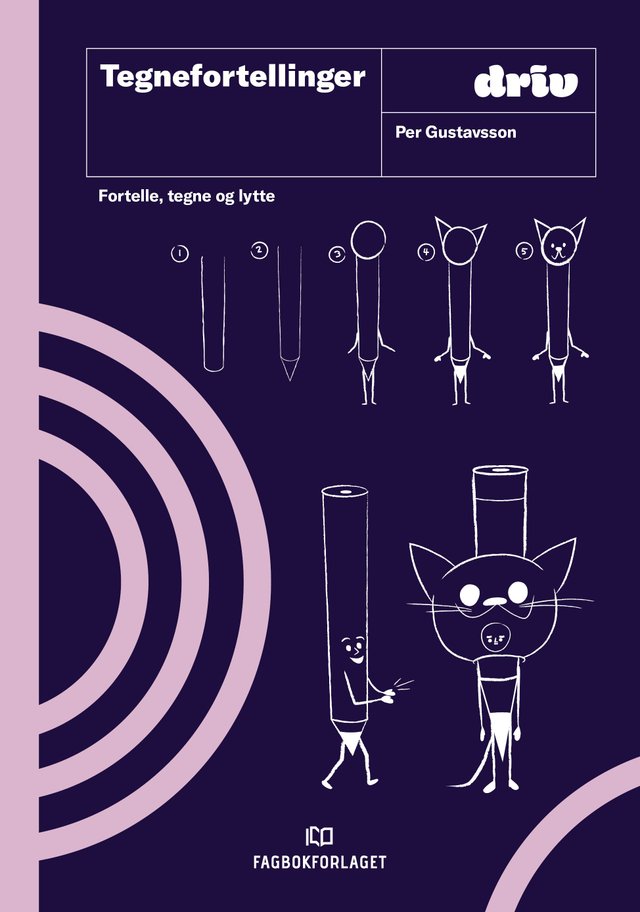 "Tegnefortellinger - fortelle, tegne og lytte" av Per Gustavsson