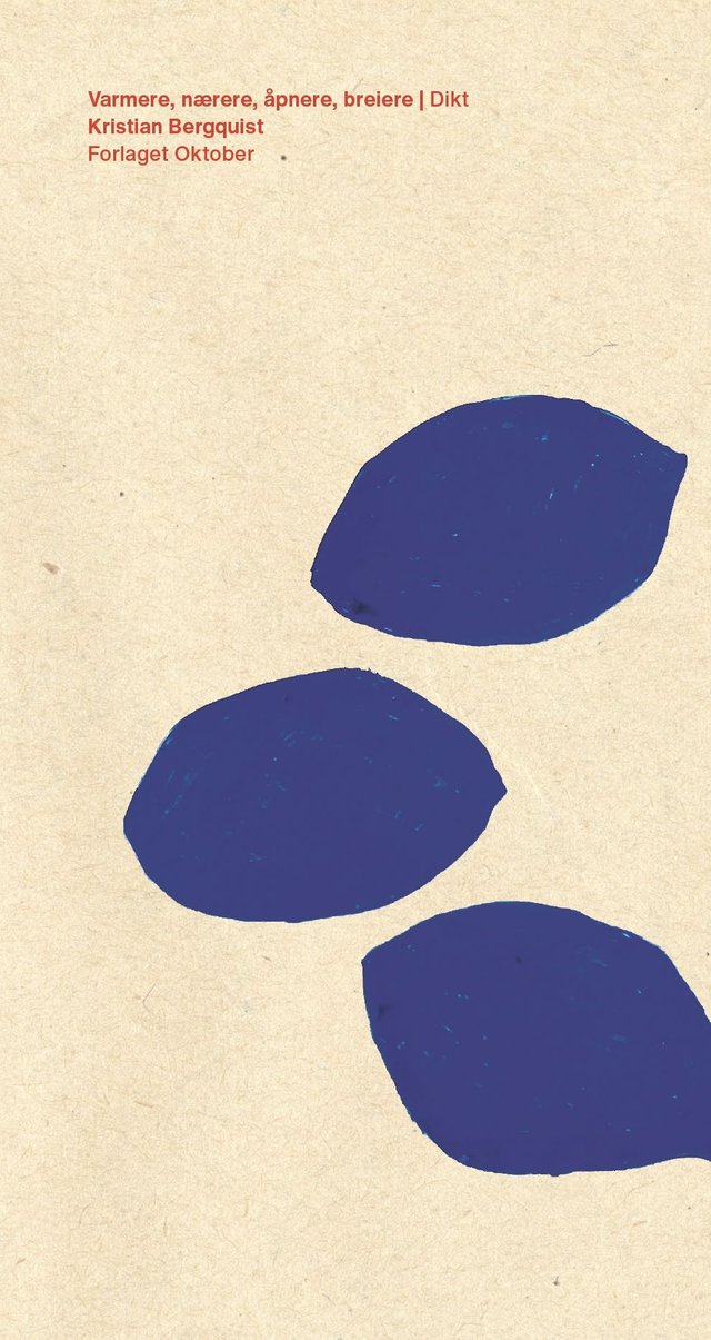 "Varmere, nærere, åpnere, breiere" av Kristian Bergquist