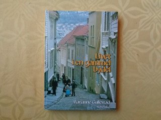 "Livet i en gammel bydel Livsmilj² og bykultur på Verftet og en del av N²stet" av Marianne Gullestad