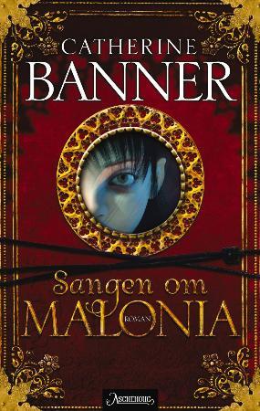 "Sangen om Malonia" av Catherine Banner