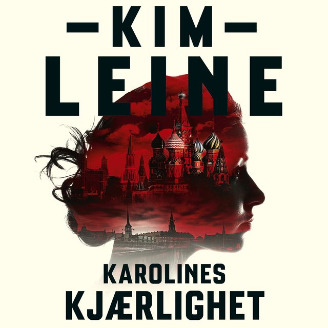 "Karolines kjærlighet" av Kim Leine
