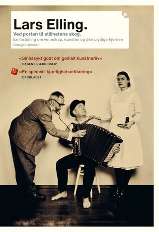 "Ved porten til stillhetens skog en fortelling om vennskap, kunsten og den ulydige hjernen" av Lars Elling