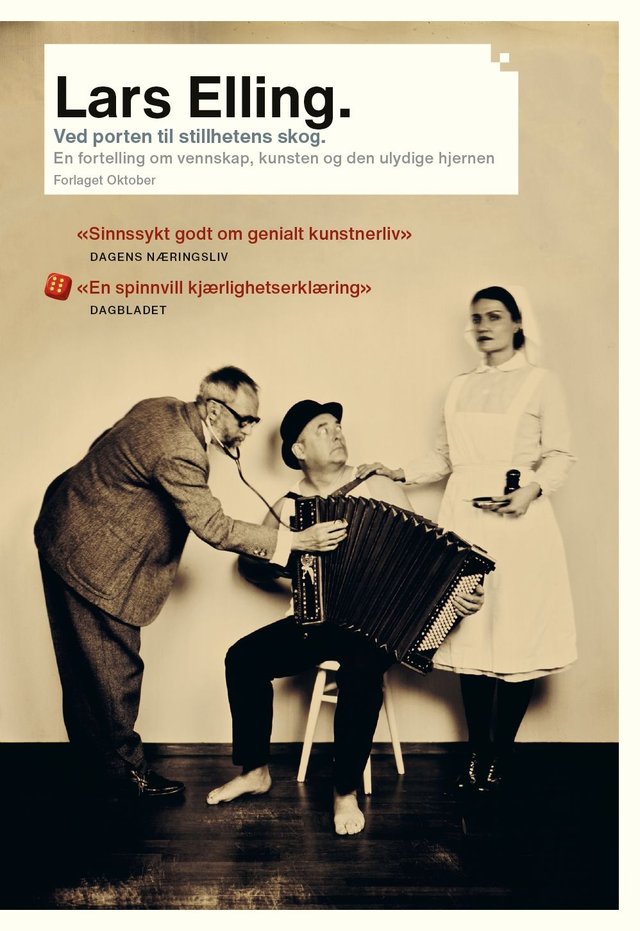 "Ved porten til stillhetens skog - en fortelling om vennskap, kunsten og den ulydige hjernen" av Lars Elling