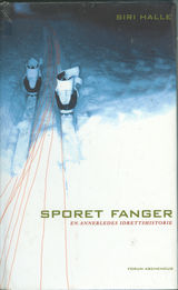 "Sporet fanger en annerledes idrettshistorie" av Siri Halle