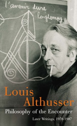 "Philosophy of the Encounter Later Writing, 1978-1987" av Louis Althusser