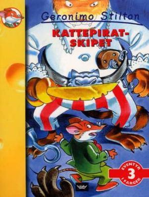 "Kattepiratskipet" av Geronimo Stilton