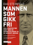 "Mannen som gikk fri - politiinspektør Knut Rød og deportasjonen av de norske jødene" av Dag Steinfeld