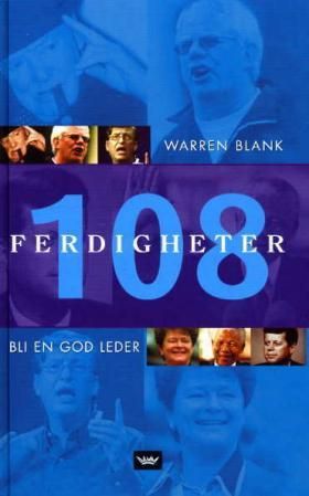 "108 ferdigheter - bli en god leder" av Warren Blank