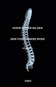 "Den forstenede byen - noveller" av Svein Roger Nilsen