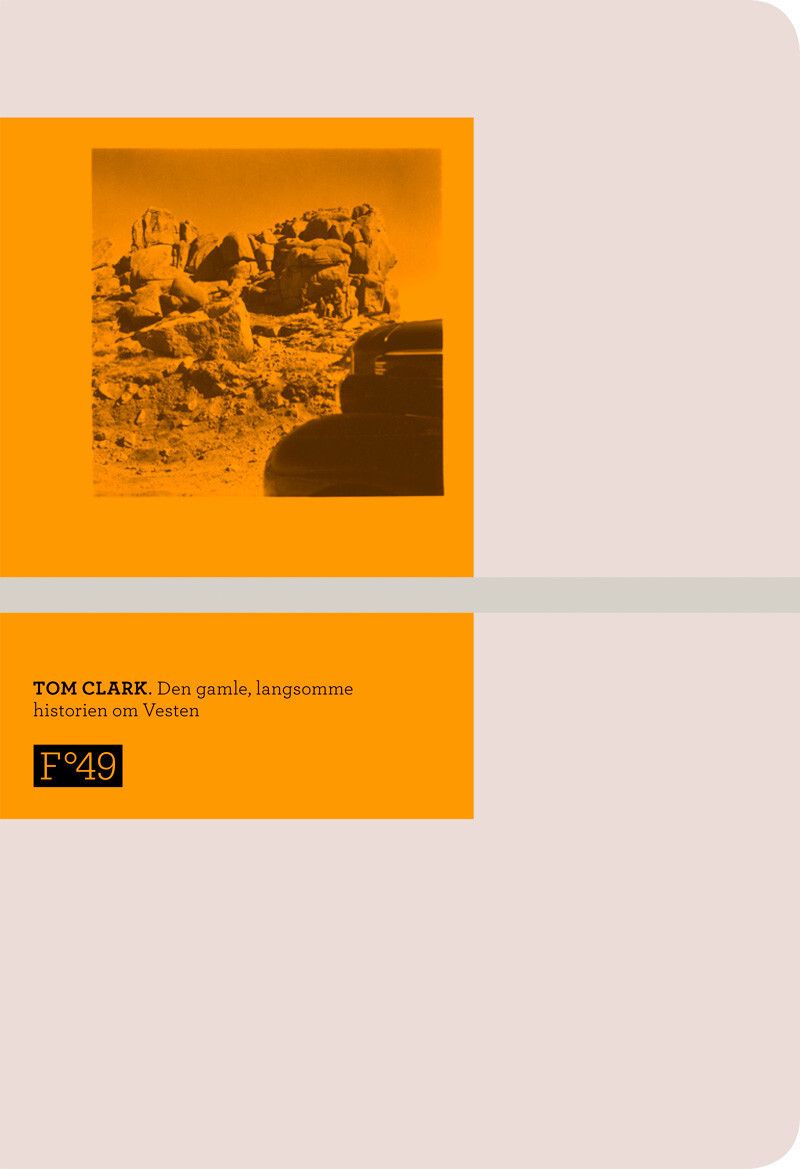 "Den gamle, langsomme historien om Vesten" av Tom Clark