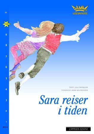 "Sara reiser i tiden - nivå 10" av Gull Åkerblom