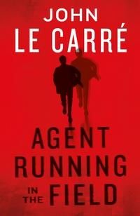 "Agent running in the field" av John Le Carré
