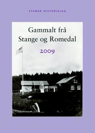 "Gammalt frå Stange og Romedal 2009" av Egil M. Kristiansen
