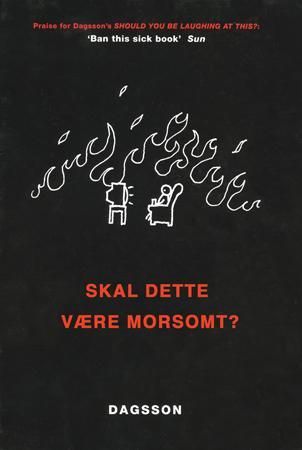 "Skal dette være morsomt?" av Hugleikur Dagsson