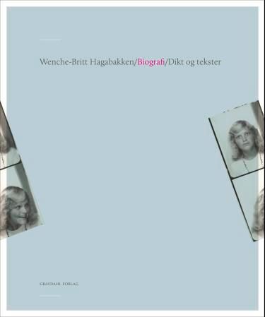 "Biografi - dikt og tekster" av Wenche-Britt Hagabakken