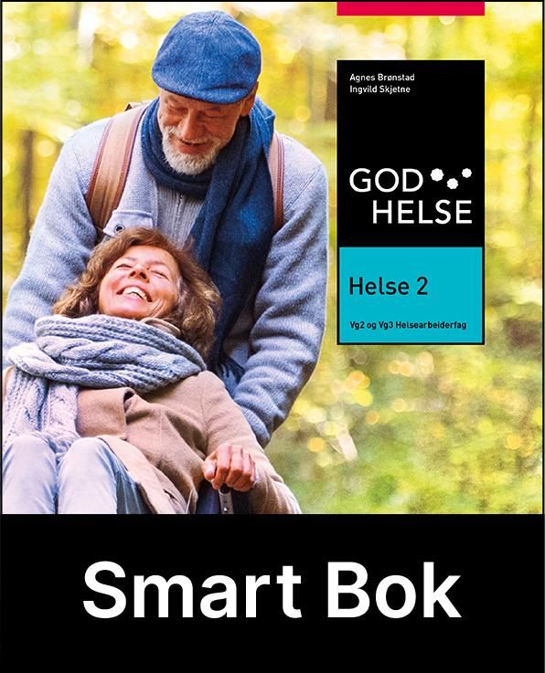 "Helse 2 - Smart bok : Årslisens : vg2 og vg3 helsearbeiderfag" av Agnes Brønstad